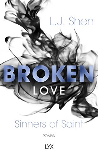  - Broken Love (Sinners of Saint, Band 4)