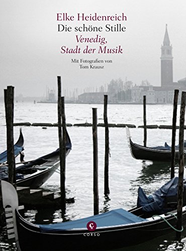  - Die schöne Stille: Venedig, Stadt der Musik