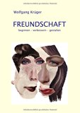  - Wahre Freunde: Von der hohen Kunst der Freundschaft (HERDER spektrum)