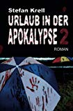  - Urlaub in der Apokalypse