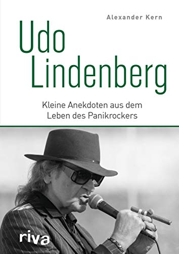  - Udo Lindenberg: Kleine Anekdoten aus dem Leben des Panikrockers