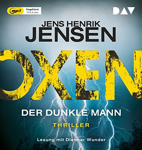  - Oxen. Der dunkle Mann: Ungekürzte Lesung mit Dietmar Wunder (2 mp3-CDs)