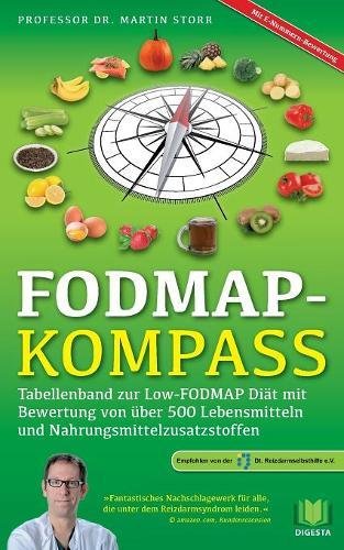  - FODMAP-Kompass: Tabellenband zur Low-FODMAP Diät  mit Bewertung von über 500 Lebensmitteln und Nahrungsmittelzusatzstoffen