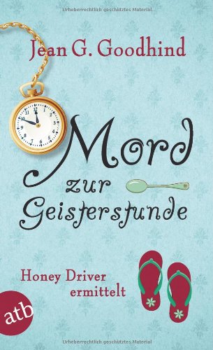  - Mord zur Geisterstunde: Honey Driver ermittelt