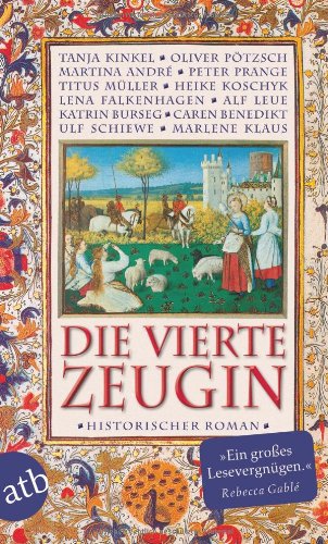  - Die vierte Zeugin: Historischer Roman