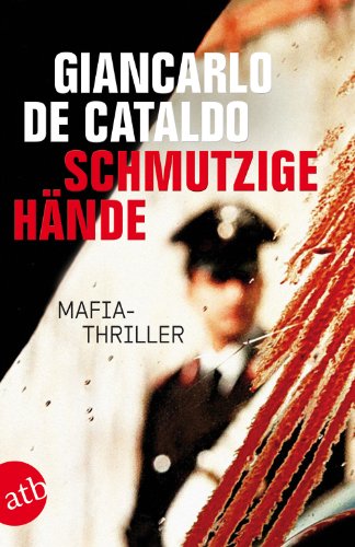  - Schmutzige Hände: Mafia-Thriller