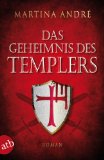  - Das Rätsel der Templer: Roman