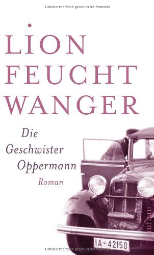  - Die Geschwister Oppermann: Roman (Feuchtwanger GW in Einzelbänden)