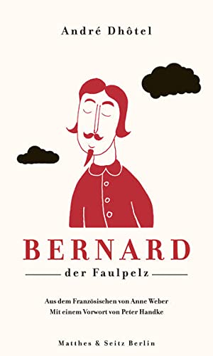 Dhotel, Andre - Bernard der Faulpelz