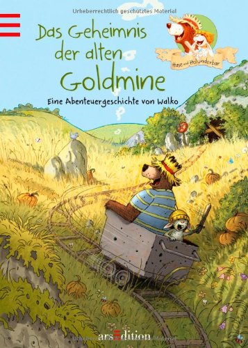  - Hase und Holunderbär - Das Geheimnis der alten Goldmine: Eein Abenteuergeschichte von Walko