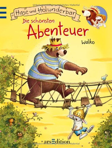  - Hase und Holunderbär - Die schönsten Abenteuer