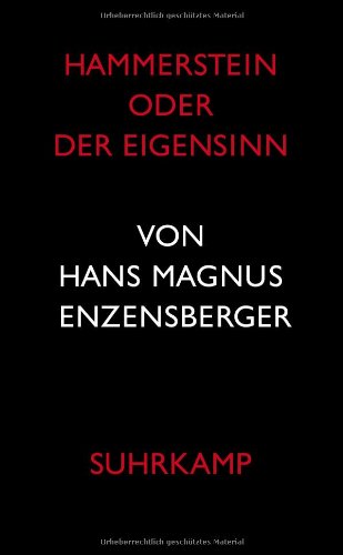  - Hammerstein oder Der Eigensinn: Eine deutsche Geschichte