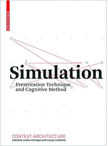  - Simulation: Presentation Technique and Cognitive Method (Context Architecture)