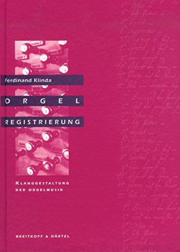  - Orgelregistrierung - Klanggestaltung der Orgelmusik (BV 212)