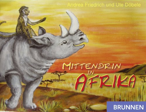  - Mittendrin in Afrika