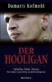  - Geil auf Gewalt: Unter Hooligans