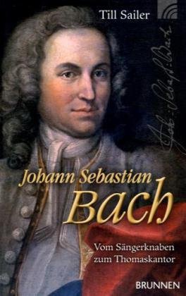  - Johann Sebastian Bach: Vom Sängerknaben zum Thomaskantor