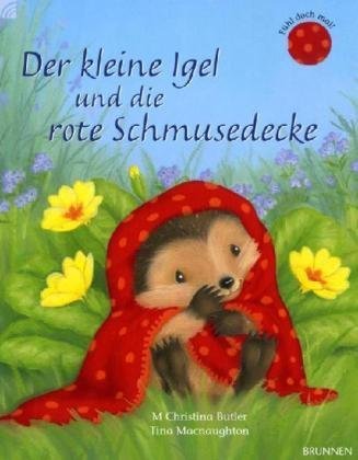  - Der kleine Igel und die rote Schmusedecke