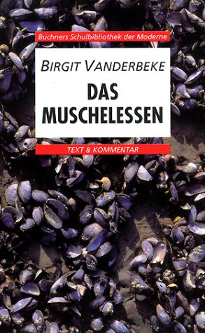  - Das Muschelessen. Text und Kommentar