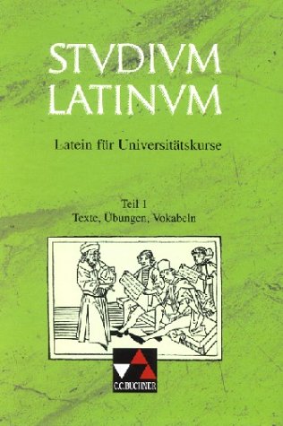 Kurz , Gebhard / Wojaczek , Günter - Studium Latinum, in 2 Tln., Tl.1, Texte, Übungen, Vokabeln: Latein für Universitätskurse: Tl 1