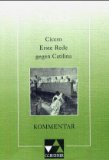  - Sammlung ratio / Die Lust an der Rede: Die Klassiker der lateinischen Schullektüre / Ein Rhetorik- und Übersetzungskurs zu Ciceros erster Catilinarie