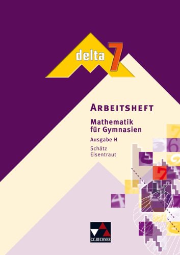  - delta - H: delta N 7. Hessen. Arbeitsheft: Mathematik für Gymnasien