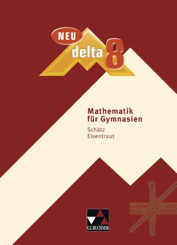  - delta - neu / delta 8: Mathematik für Gymnasien