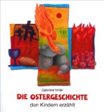  - Fastenzeit und Ostern den Kindern erklärt