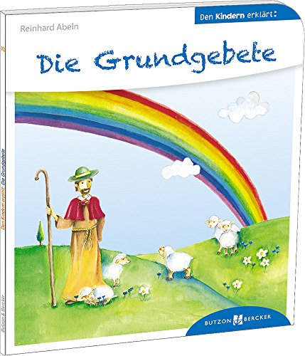  - Die Grundgebete den Kindern erklärt: Den Kindern erzählt/erklärt 25