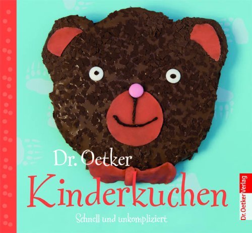  - Kinderkuchen: Schnell und unkompliziert