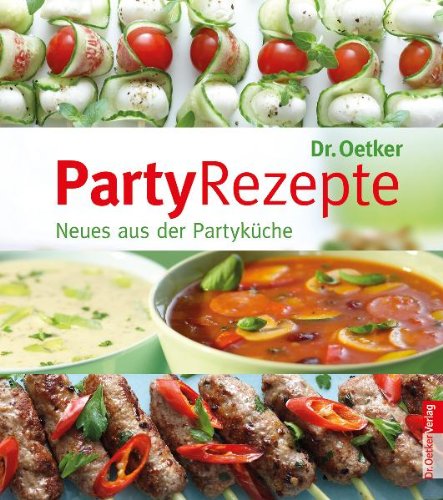 Dr. Oetker - PartyRezepte - Neues aus der Partyküche