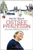  - Ostsee linksherum: Ansichten eines Segelsommers