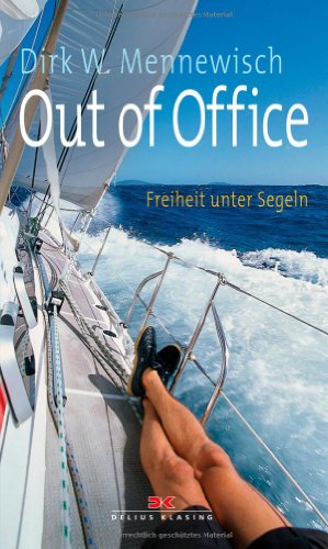  - Out of Office: Freiheit unter Segeln