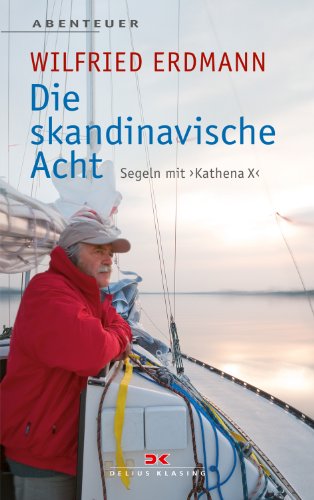  - Die skandinavische Acht: Segeln mit KATHENA X