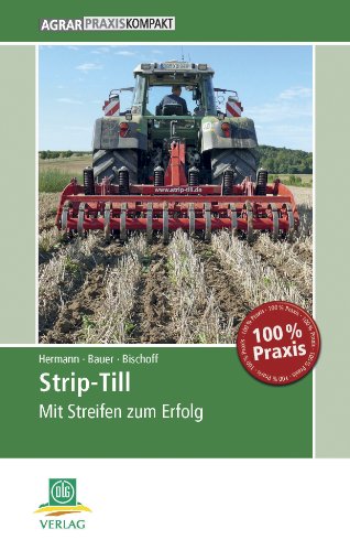  - Strip-Till: Mit Streifen zum Erfolg