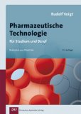  - Lehrbuch der Pharmazeutischen Technologie: Mit einer Einführung in die Biopharmazie