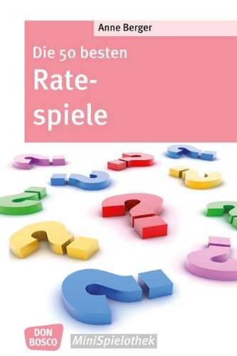  - Die 50 besten Ratespiele - Don Bosco-MiniSpielothek