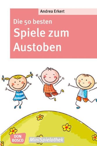  - Die 50 besten Spiele zum Austoben: Don Bosco Minispielothek