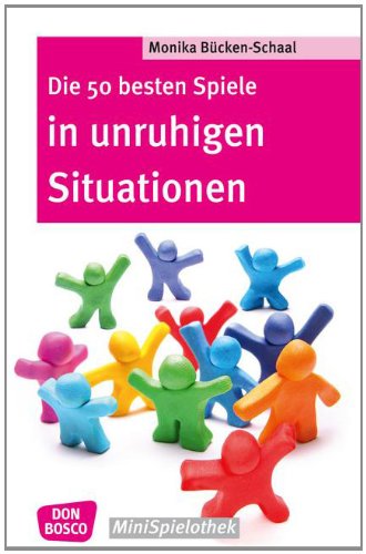  - Die 50 besten Spiele in unruhigen Situationen