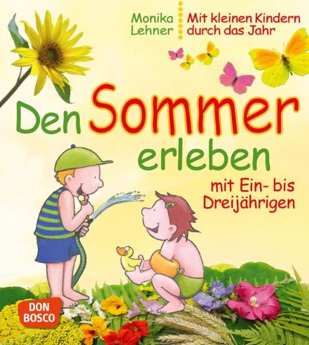  - Den Sommer erleben mit Ein- bis Dreijährigen