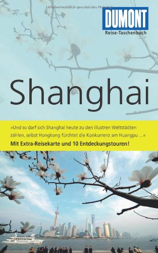  - DuMont Reise-Taschenbuch Reiseführer Shanghai