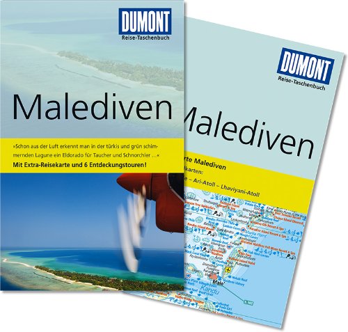  - DuMont Reise-Taschenbuch Reiseführer Malediven: Mit Extra-Reisekarte und 6 Entdeckungstouren!