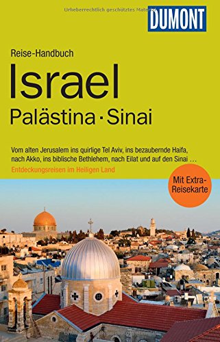  - DuMont Reise-Handbuch Reiseführer Israel, Palästina, Sinai: mit Extra-Reisekarte