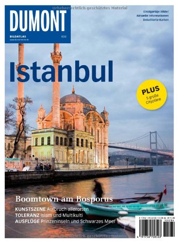  - DuMont Bildatlas Istanbul: Boomtown am Bosporus