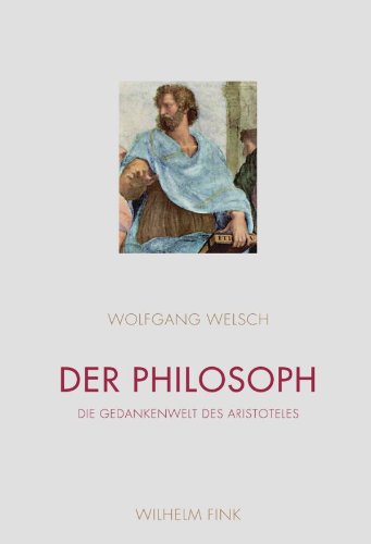  - Der Philosoph: Die Gedankenwelt des Aristoteles