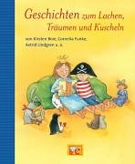  - Geschichten zum Lachen, Träumen und Kuscheln