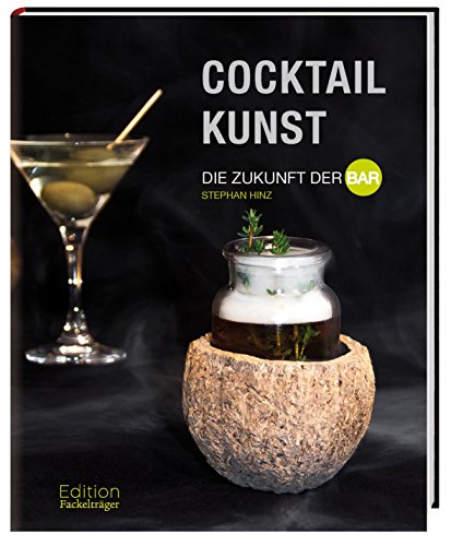  - Cocktailkunst - Die Zukunft der Bar