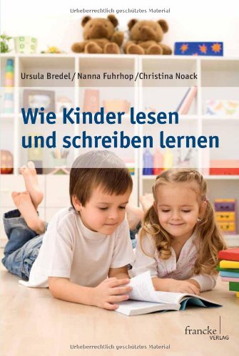  - Wie Kinder lesen und schreiben lernen