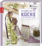  - Aromatische Geschenke mit Kräutern: Kulinarische Genüsse lecker verpackt