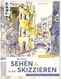  - Schnelles Wissen in 30 Minuten Draußen skizzieren